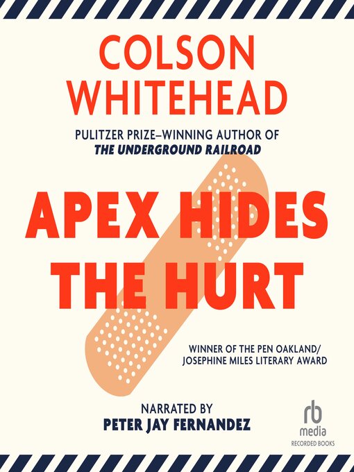 Title details for Apex Hides the Hurt by Colson Whitehead - Available